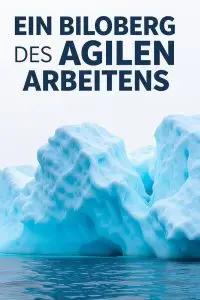 eisberg_des_agilen_arbeitens